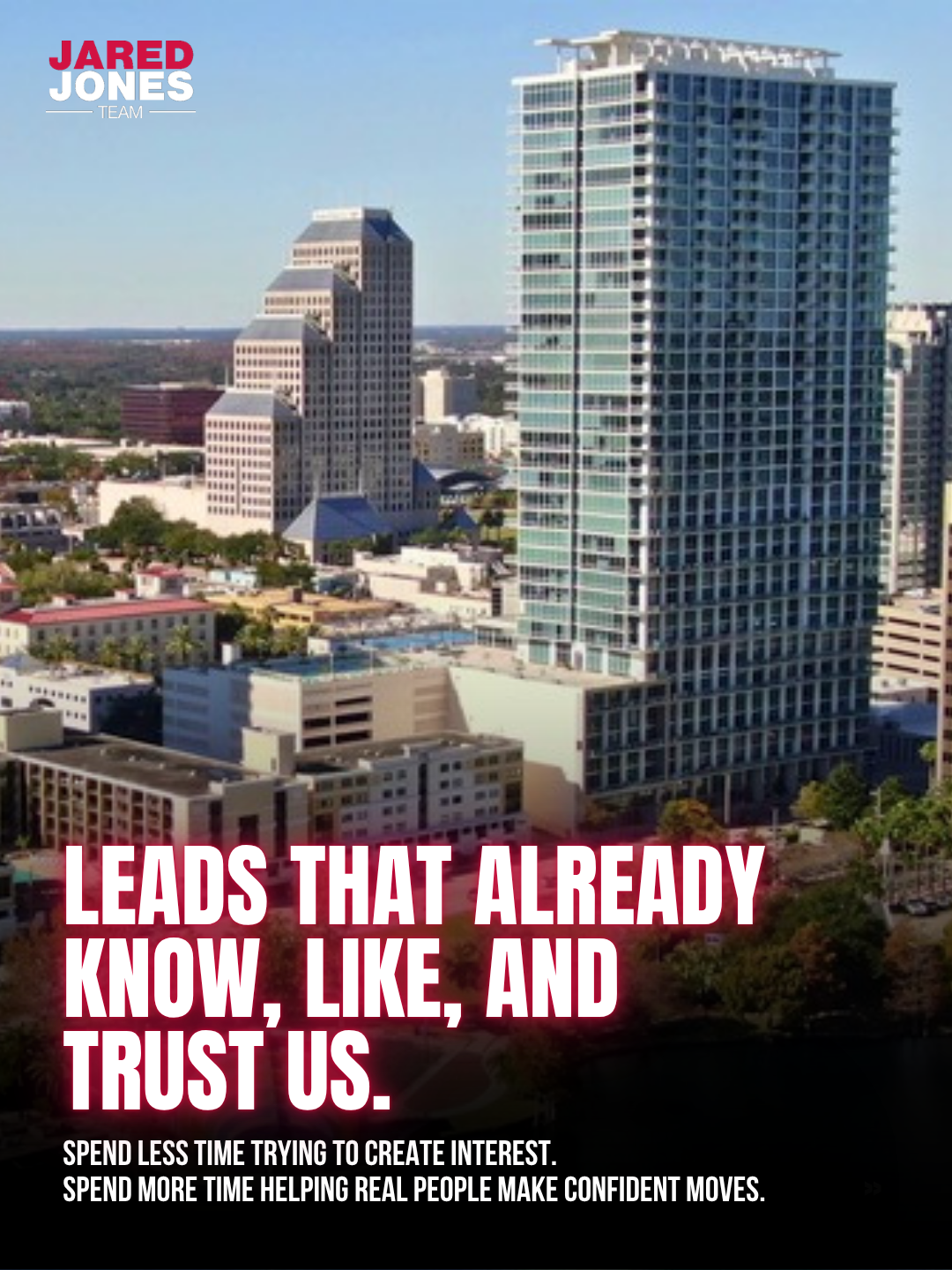 Jared Jones Team recruitment ad slide reading Leads that already know, like, and trust us over a downtown Orlando skyline