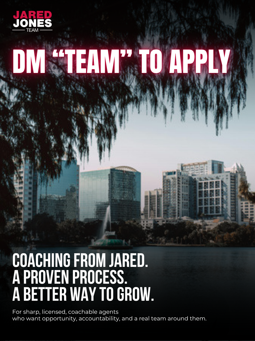 Lake Eola and downtown Orlando skyline with the call to action DM TEAM to apply, coaching from Jared